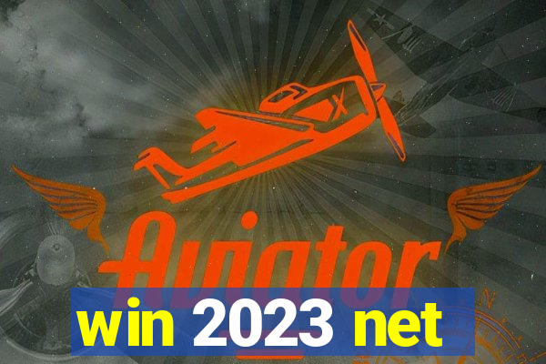 win 2023 net